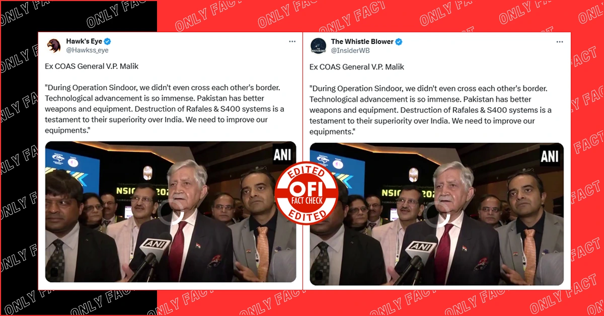 'पाकिस्तान द्वारा राफेल और S400 को खत्म करना भारत पर उनकी बेहतरी का सबूत है', जनरल वीपी मलिक का वीडियो एडिटेड है